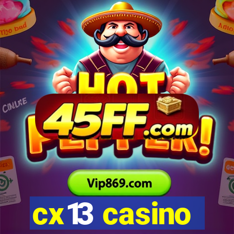 cx13 casino